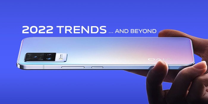 From artificial intelligence to more life-like images: vivo experts highlight key smartphone trends for 2022